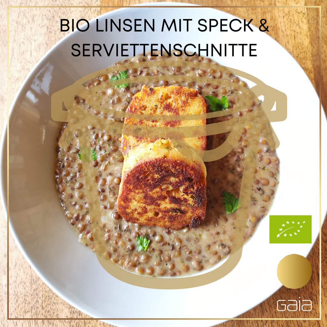 BIO Linsen mit Speck und Serviettenschnitte (Gaia)